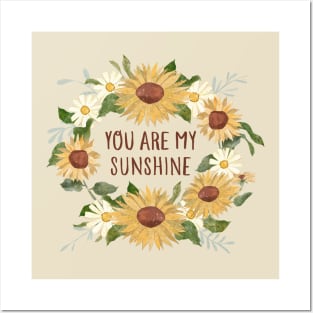 You Are My Sunshine Posters and Art